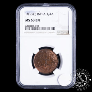 1835 - 1/4 ANNA - INDIA - Calcuta - NGC MS63 BN